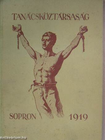 Tanácsköztársaság - Sopron 1919
