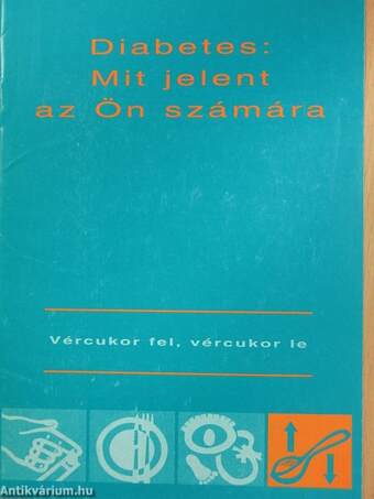 Diabetes: Mit jelent az Ön számára