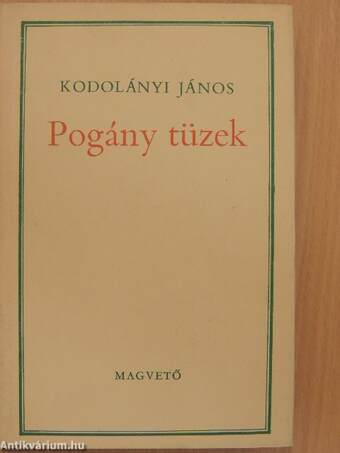 Pogány tüzek I-II.