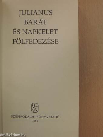 Julianus barát és napkelet fölfedezése