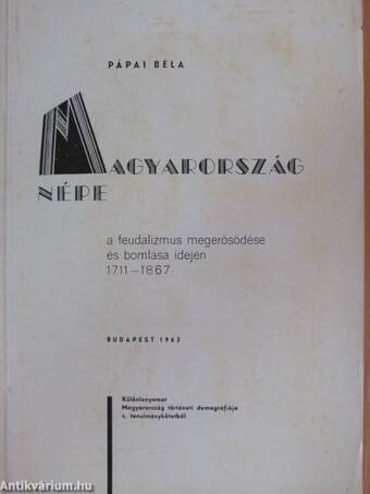 Magyarország népe a feudalizmus megerősödése és bomlása idején