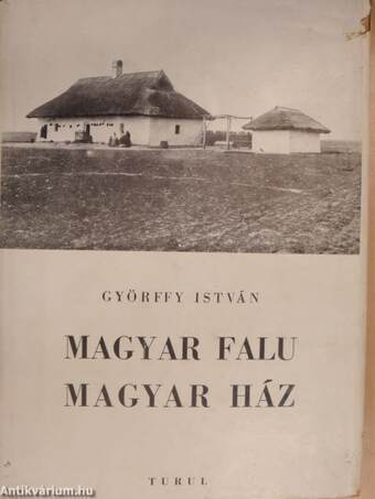 Magyar falu - magyar ház