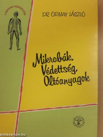 Mikrobák, védettség, oltóanyagok