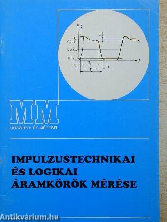 Impulzustechnikai és logikai áramkörök mérése