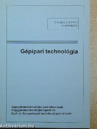 Gépipari technológia