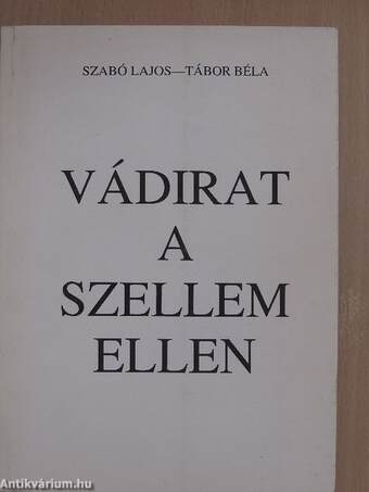 Vádirat a szellem ellen