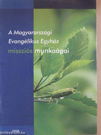 A Magyarországi Evangélikus Egyház missziós munkaágai