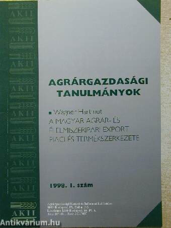 A magyar agrár- és élelmiszeripari export piaci termékszerkezete