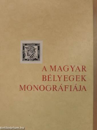 A magyar bélyegek monográfiája II.