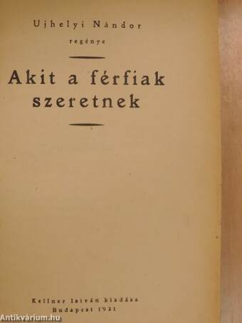 Akit a férfiak szeretnek/Akit a nők szeretnek