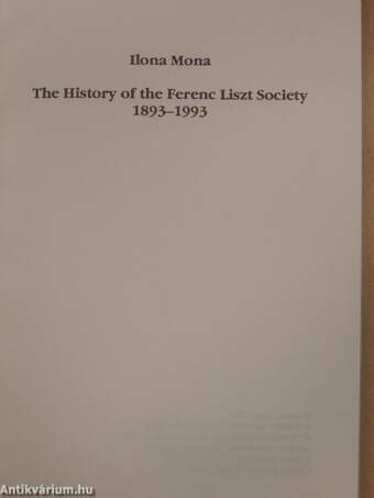 The History of the Ferenc Liszt Society 1893-1993