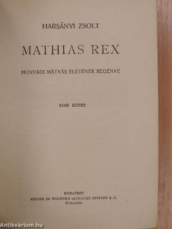 Mathias Rex I-III.