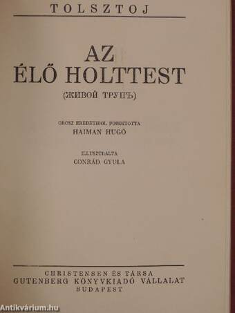 A két huszár/Az élő holttest/A felvilágosodás gyümölcsei