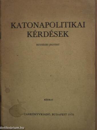 Katonapolitikai kérdések