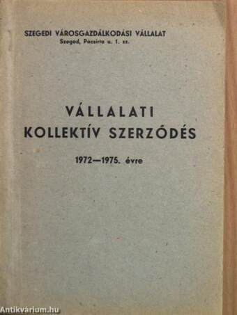 Vállalati kollektív szerződés 1972-1975. évre