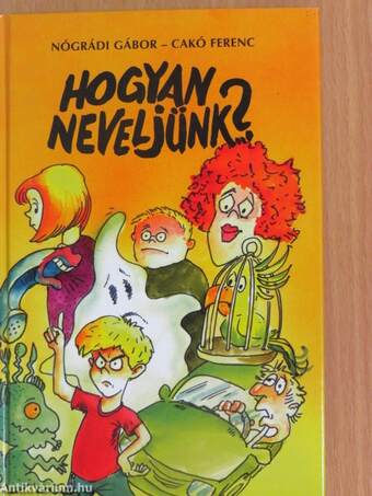 Hogyan neveljünk...? 1-2.