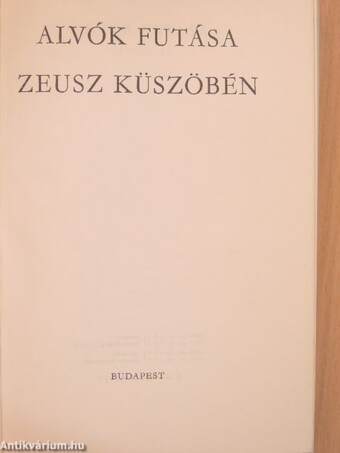 Alvók futása/Zeusz küszöbén