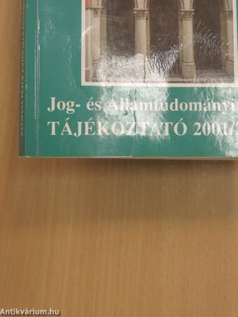 Pázmány Péter Katolikus Egyetem Jog- és Államtudományi Kar Tájékoztató 2001/2002