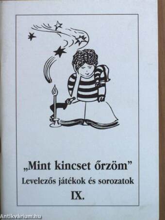 "Mint kincset őrzöm..."