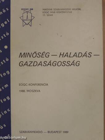 Minőség - Haladás - Gazdaságosság