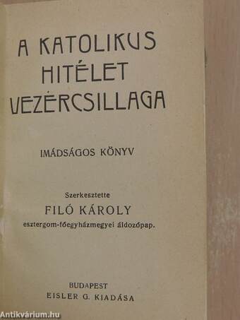 A katolikus hitélet vezércsillaga