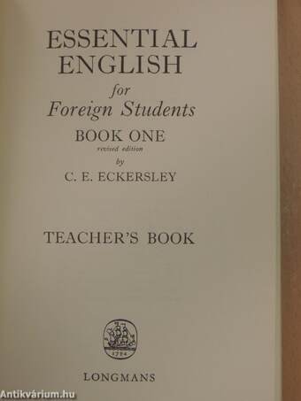 Essential English for Foreign Students Book 1. - Teacher's Book