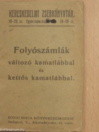 Folyószámlák változó kamatlábbal és kettős kamatlábbal (minikönyv)