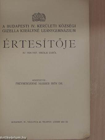 A Budapesti IV. Kerületi Községi Gizella Királyné Leánygimnázium értesítője az 1926/1927. iskolai évről