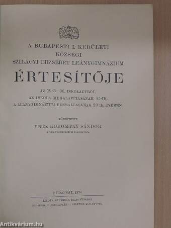 A Budapesti I. Kerületi Községi Szilágyi Erzsébet Leánygimnázium Értesítője az 1935-36. iskolaévről