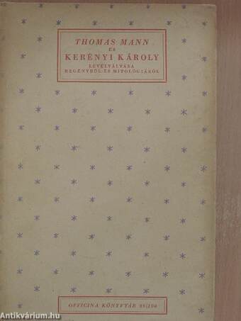 Thomas Mann és Kerényi Károly levélváltása regényről és mitologiáról