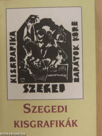 Szegedi kisgrafikák (minikönyv)