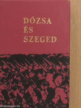Dózsa és Szeged (minikönyv)