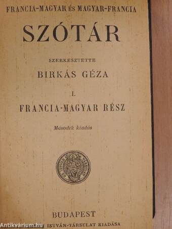 Francia-magyar és magyar-francia szótár I-II.