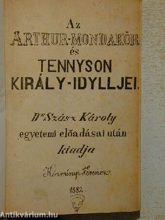 Az Arthur-mondakör és Tennyson király-idylljei