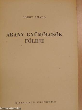 Arany gyümölcsök földje