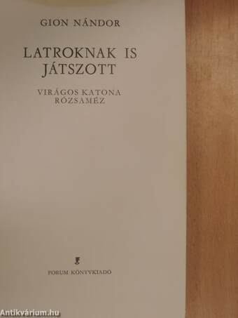 Latroknak is játszott