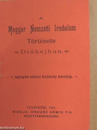 A Magyar Nemzeti Irodalom története dióhéjban (minikönyv)