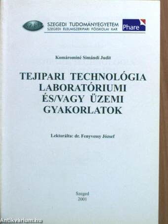 Tejipari technológia laboratóriumi és/vagy üzemi gyakorlatok