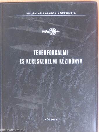 Teherforgalmi és kereskedelmi kézikönyv I.