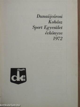 Dunaújvárosi Kohász Sport Egyesület évkönyve 1972