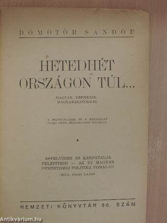 Hetedhét országon túl.../A Felvidék és Kárpátalja felépítése az új magyar nemzetiségi politika vonal