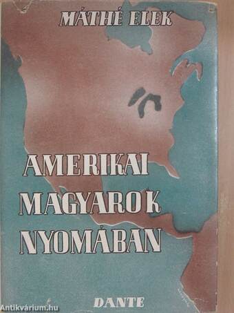 Amerikai magyarok nyomában