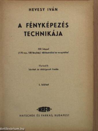 A fényképezés technikája I-II.