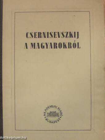 Csernisevszkij a magyarokról