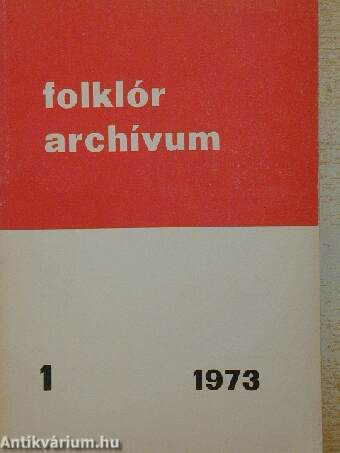 Folklór archívum 1973/1.