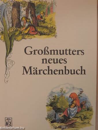 Großmutters neues Märchenbuch