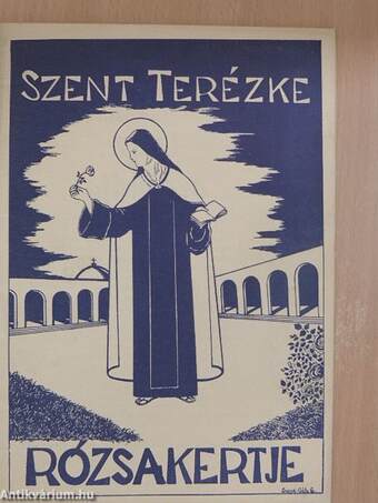 Szent Terézke rózsakertje 1936. november