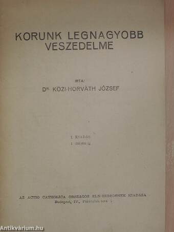 Korunk legnagyobb veszedelme