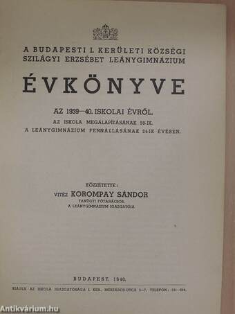 A Budapesti I. Kerületi Községi Szilágyi Erzsébet Leánygimnázium évkönyve az 1939-40. iskolai évről