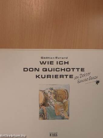 Wie ich Don Quichotte kurierte